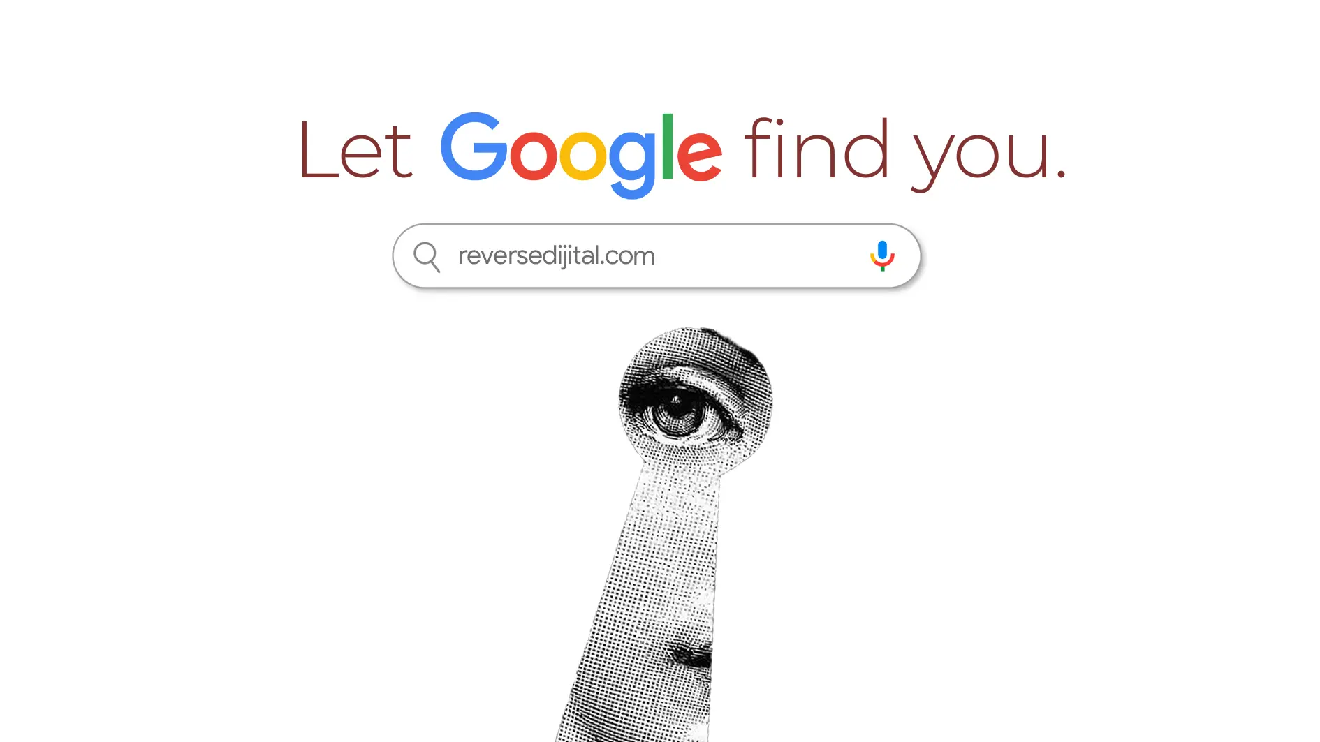 Reverse Dijital kampanya görseli: Google arama çubuğunda reversedijital.com yazıyor, altında anahtar deliği biçiminde bir göz illüstrasyonu.